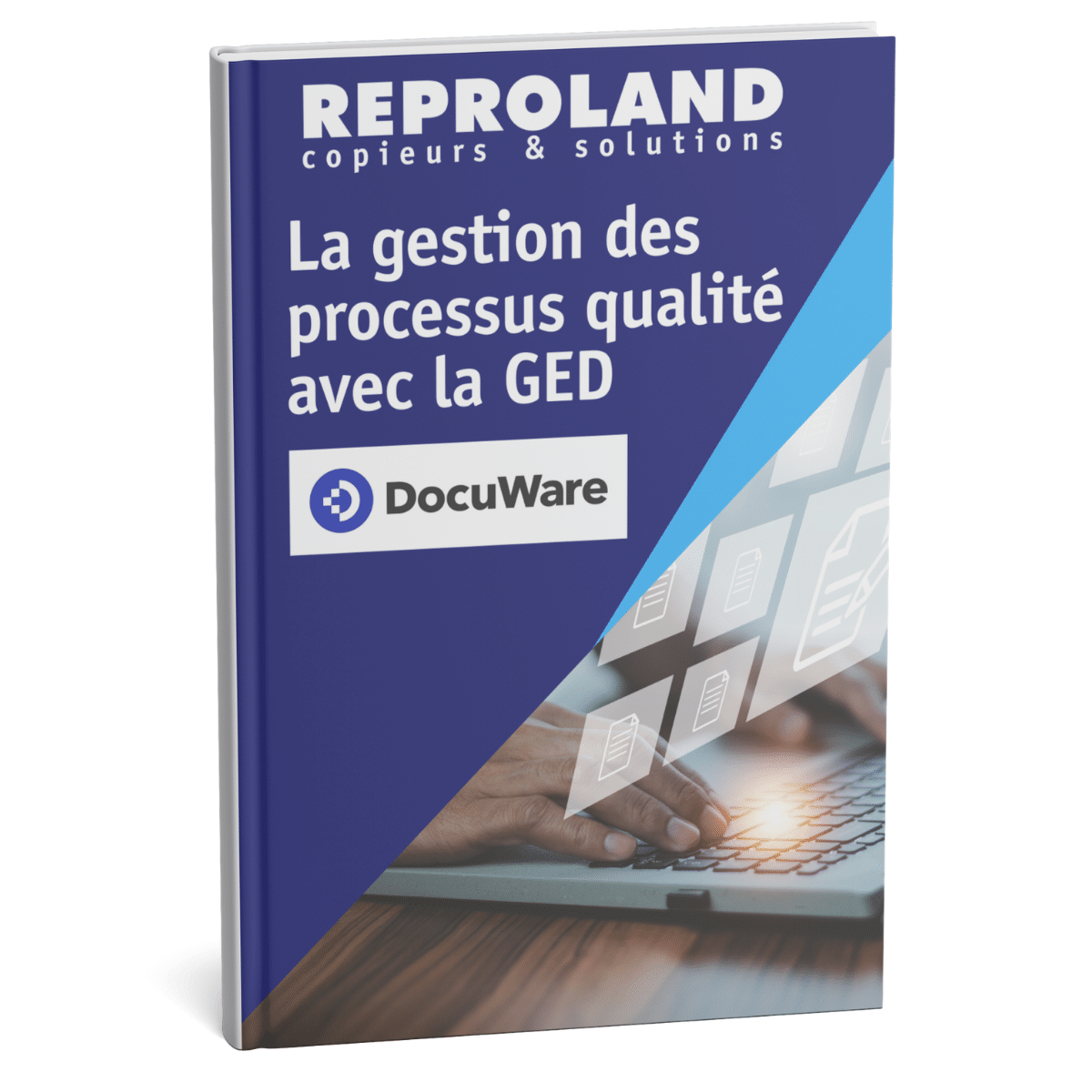 LA GESTION DES PROCESSUS QUALITE AVEC DOCUWARE